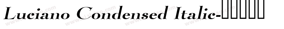 Luciano Condensed Italic字体转换